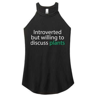 Introverted But Willing To Discuss Plants Women's Perfect Tri Rocker Tank