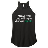 Introverted But Willing To Discuss Plants Women's Perfect Tri Rocker Tank