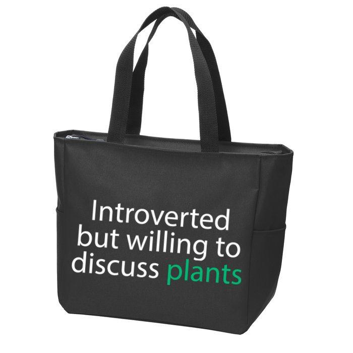 Introverted But Willing To Discuss Plants Zip Tote Bag