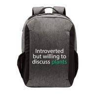 Introverted But Willing To Discuss Plants Vector Backpack