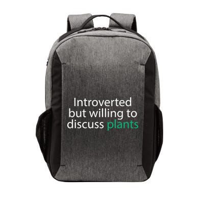 Introverted But Willing To Discuss Plants Vector Backpack