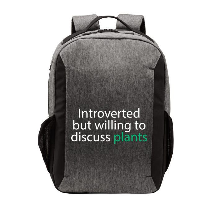 Introverted But Willing To Discuss Plants Vector Backpack