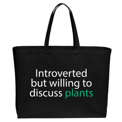 Introverted But Willing To Discuss Plants Cotton Canvas Jumbo Tote