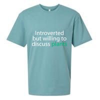 Introverted But Willing To Discuss Plants Sueded Cloud Jersey T-Shirt