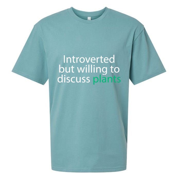 Introverted But Willing To Discuss Plants Sueded Cloud Jersey T-Shirt