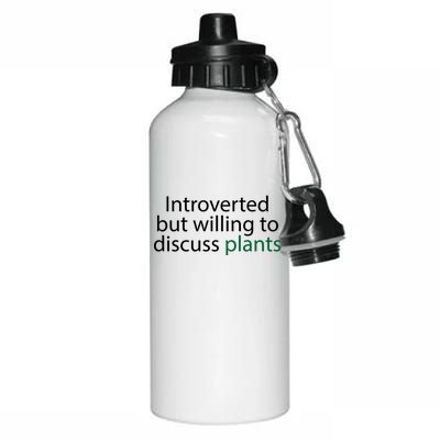 Introverted But Willing To Discuss Plants Aluminum Water Bottle