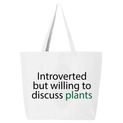 Introverted But Willing To Discuss Plants 25L Jumbo Tote