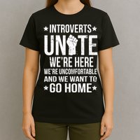 Introverts Unite T-Shirt