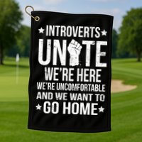 Introverts Unite Golf Towel