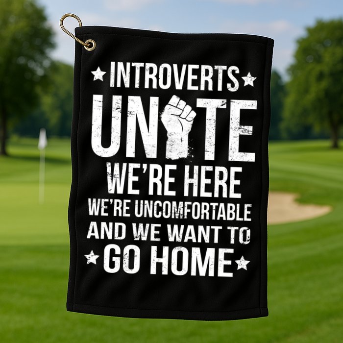 Introverts Unite Golf Towel