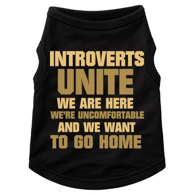 Introverts Unite We Want To Go Home Doggie Tank