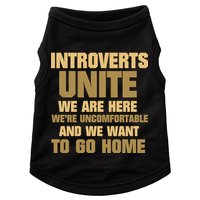 Introverts Unite We Want To Go Home Doggie Tank