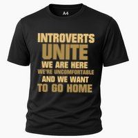 Introverts Unite We Want To Go Home Performance Shirt