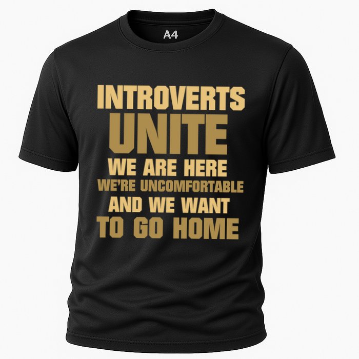 Introverts Unite We Want To Go Home Performance Shirt