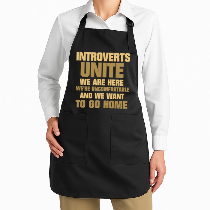Introverts Unite We Want To Go Home Apron