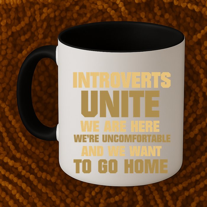 Introverts Unite We Want To Go Home Mug