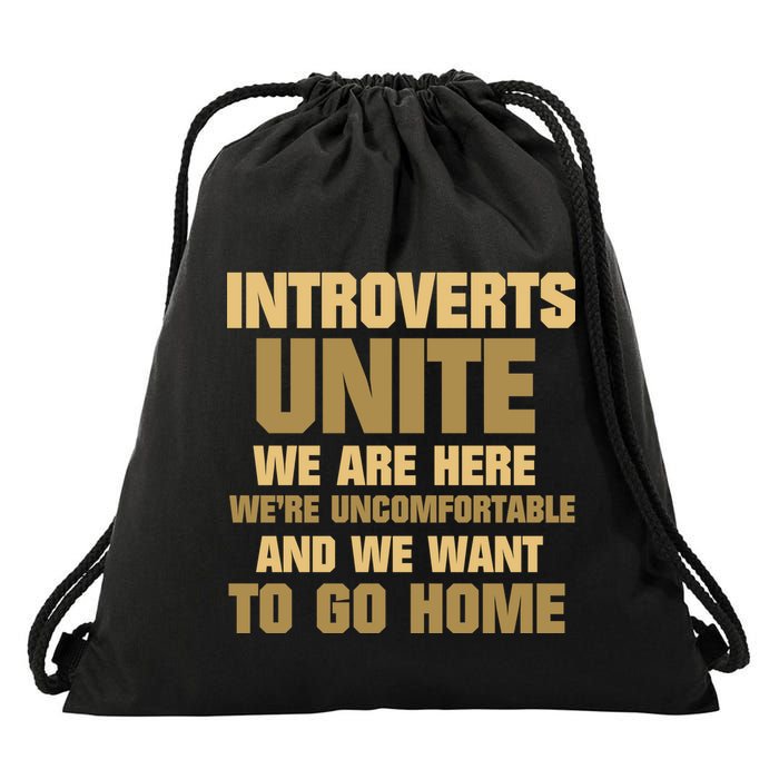 Introverts Unite We Want To Go Home Drawstring Bag