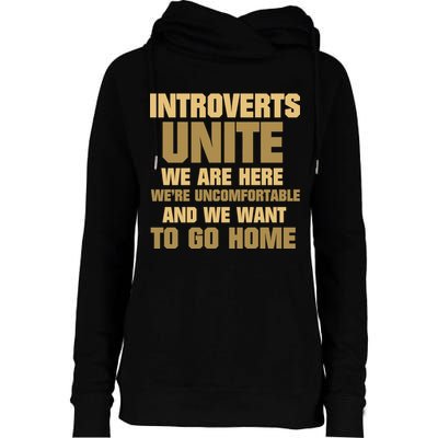 Introverts Unite We Want To Go Home Womens Funnel Neck Pullover Hood