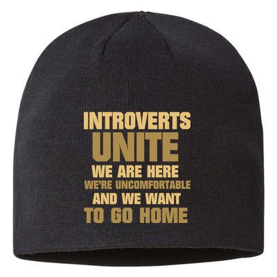 Introverts Unite We Want To Go Home Sustainable Beanie