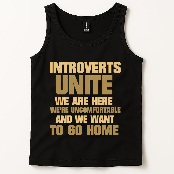 Introverts Unite We Want To Go Home Tank Top