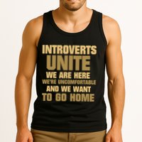 Introverts Unite We Want To Go Home Tank Top