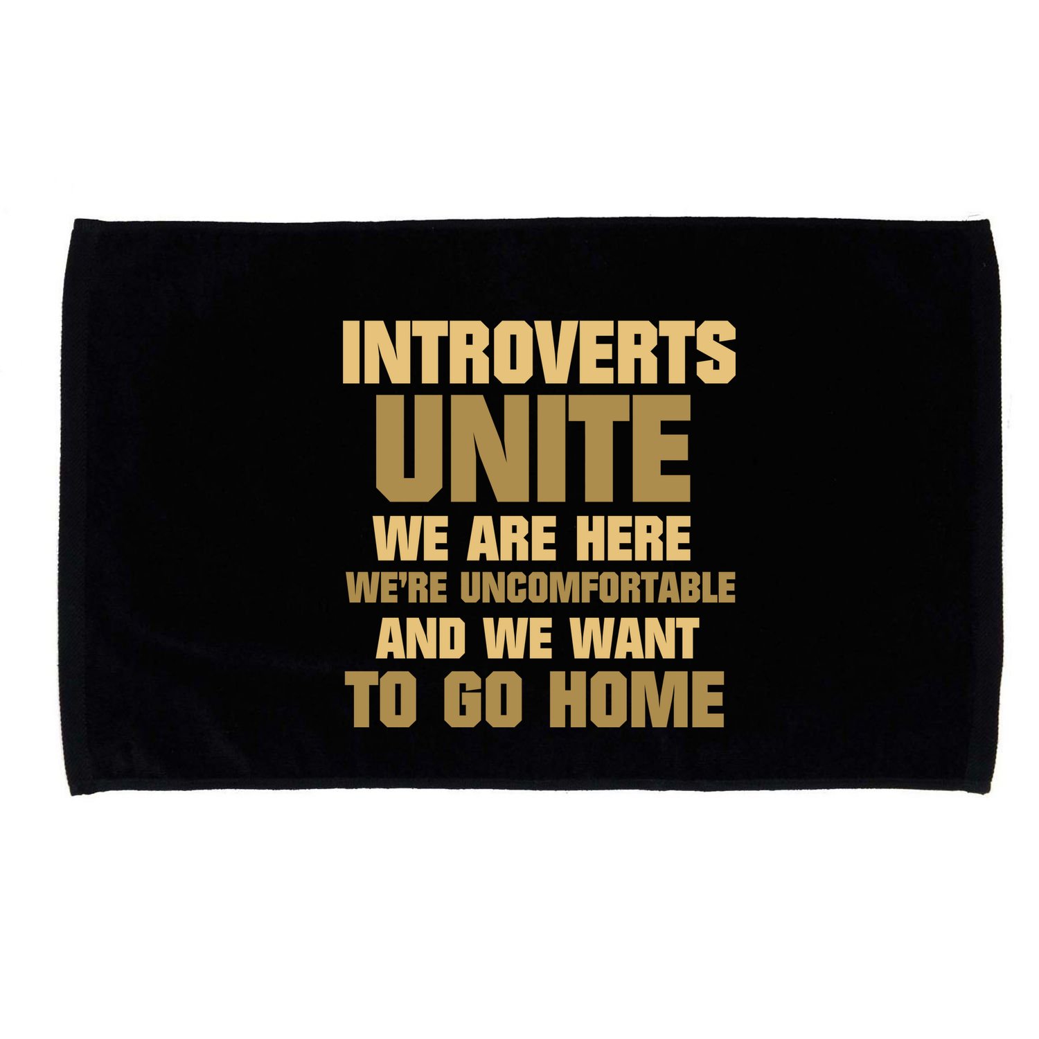Introverts Unite We Want To Go Home Microfiber Hand Towel
