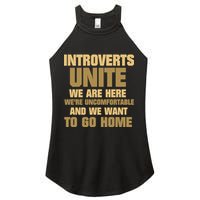 Introverts Unite We Want To Go Home Women's Perfect Tri Rocker Tank