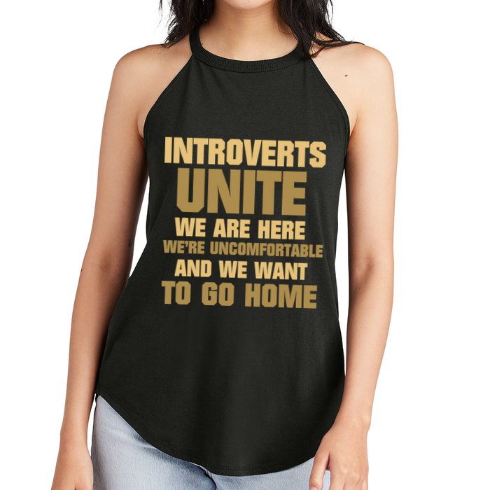 Introverts Unite We Want To Go Home Women's Perfect Tri Rocker Tank