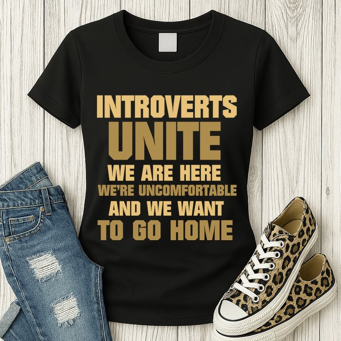 Introverts Unite We Want To Go Home Womens T-Shirt