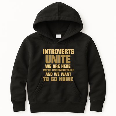 Introverts Unite We Want To Go Home Kids Hoodie