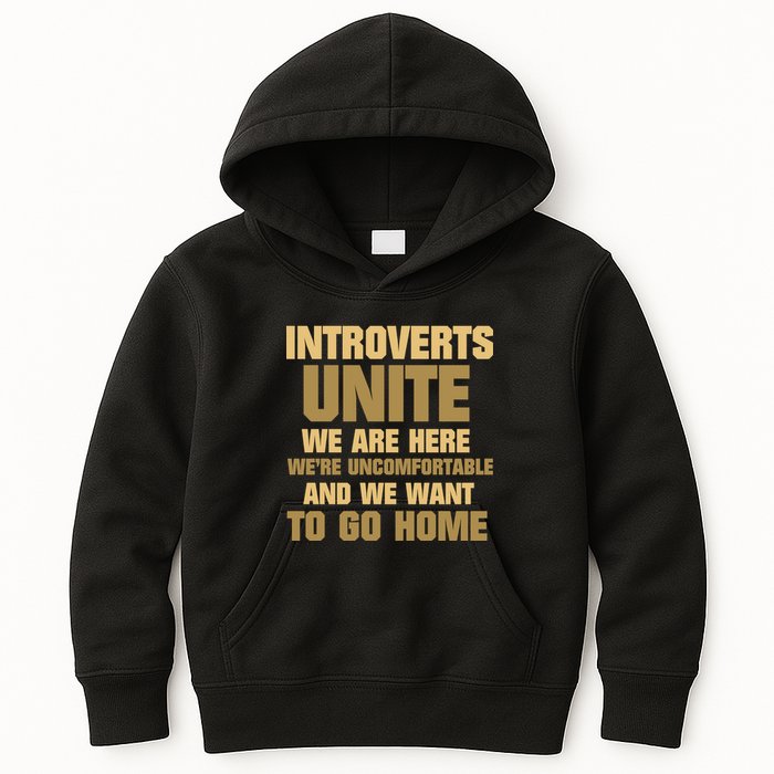 Introverts Unite We Want To Go Home Kids Hoodie