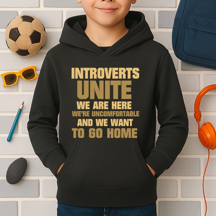 Introverts Unite We Want To Go Home Kids Hoodie
