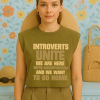 Introverts Unite We Want To Go Home Garment-Dyed Women's Muscle Tee