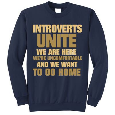 Introverts Unite We Want To Go Home Sweatshirt