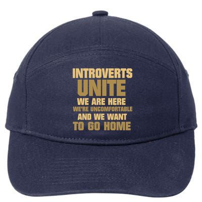 Introverts Unite We Want To Go Home 7-Panel Snapback Hat