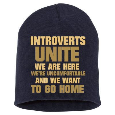 Introverts Unite We Want To Go Home Short Acrylic Beanie