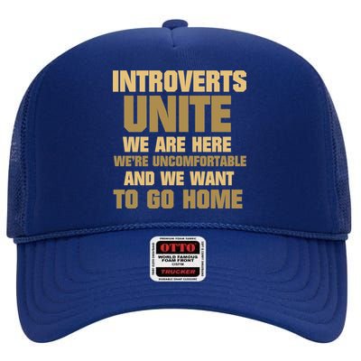 Introverts Unite We Want To Go Home High Crown Mesh Back Trucker Hat