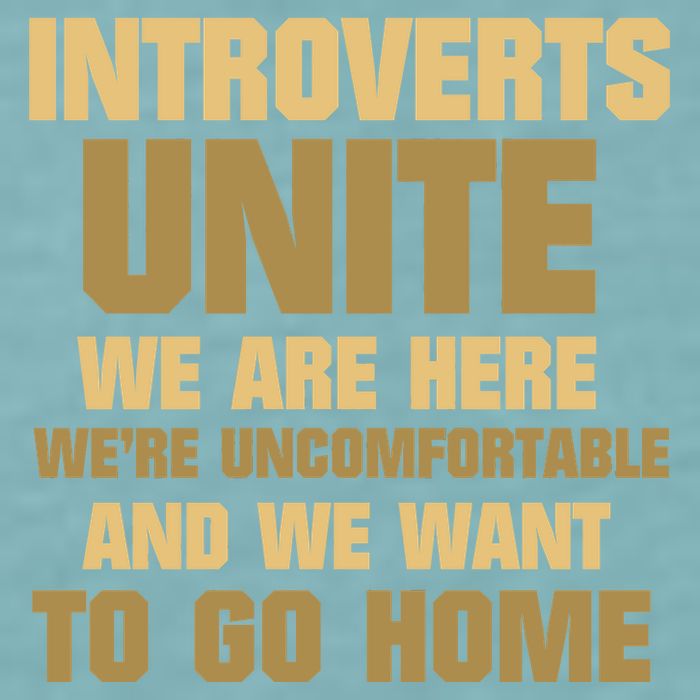 Introverts Unite We Want To Go Home Sueded Cloud Jersey T-Shirt