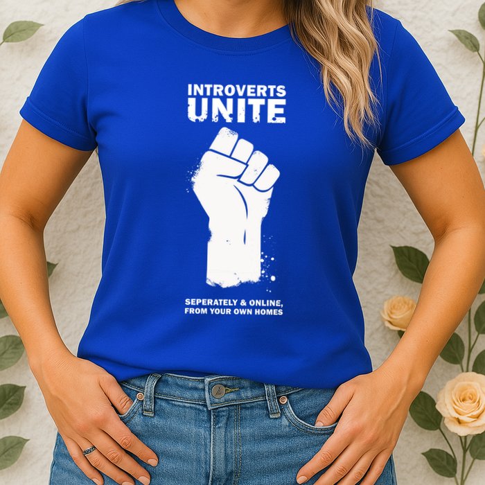 Introverts Unite Separately & Online Womens T-Shirt