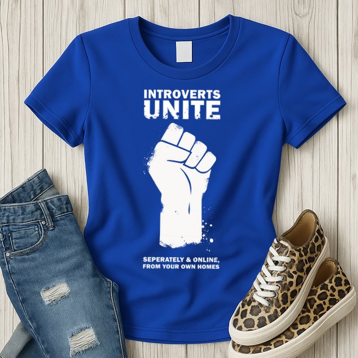 Introverts Unite Separately & Online Womens T-Shirt
