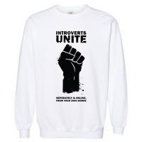 Introverts Unite Separately & Online Garment-Dyed Sweatshirt