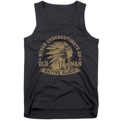 Indigenous Never Underestimate An Old Man With Native Blood Tank Top