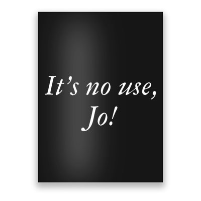 Its No Use Jo Retro Style Women Poster