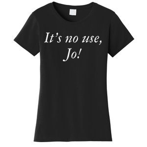 Its No Use Jo Retro Style Women Women's T-Shirt