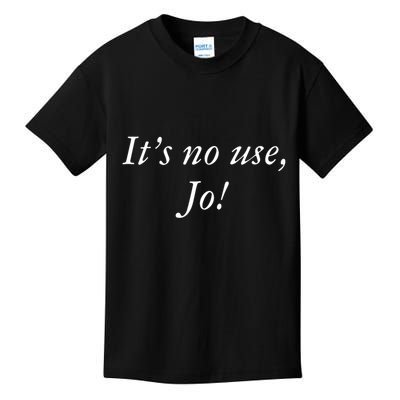 Its No Use Jo Retro Style Women Kids T-Shirt