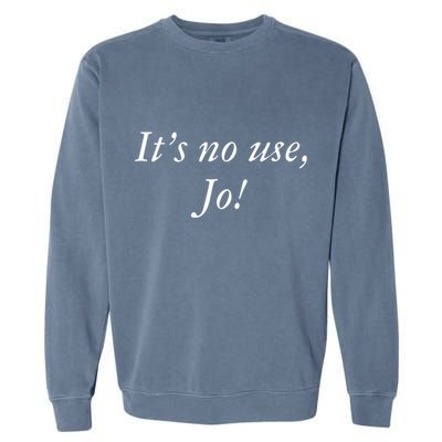 Its No Use Jo Retro Style Women Garment-Dyed Sweatshirt