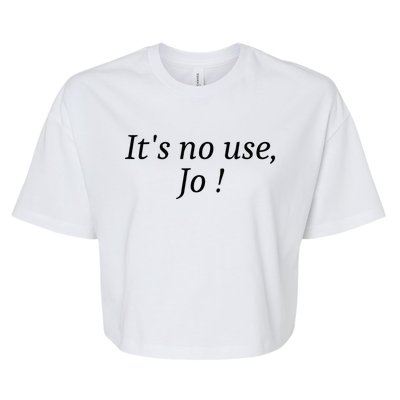 Its No Use Jo Bella+Canvas Jersey Crop Tee