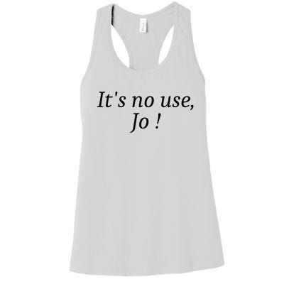 Its No Use Jo Women's Racerback Tank