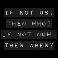 If Not Us, Then Who If Not Now, Then When Drawstring Bag