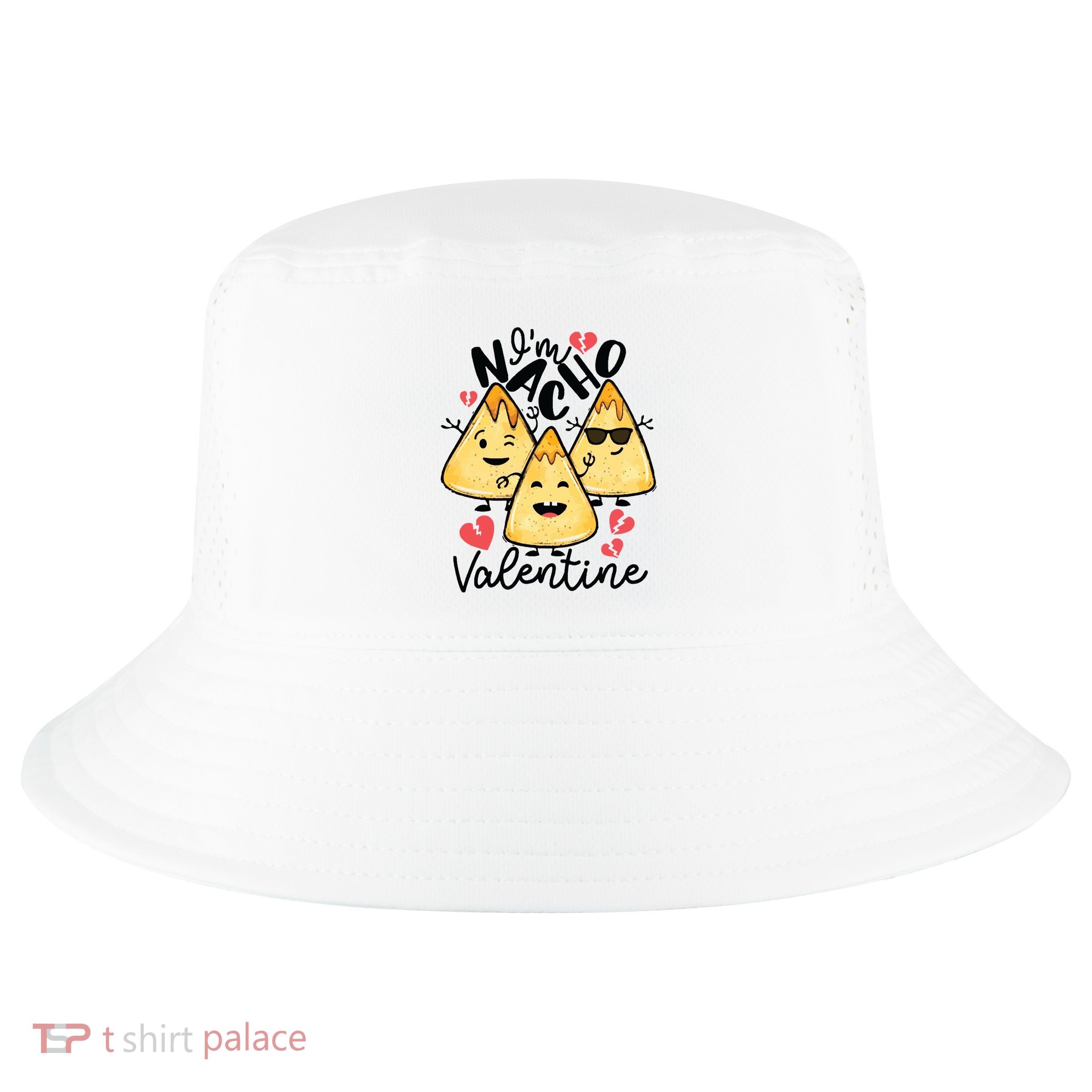 Im Nacho Valentine Valentines Day Taco Lover Nacho Lover Cool Comfort Performance Bucket Hat
